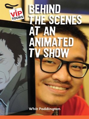 cover image of Behind the Scenes at an Animated TV Show